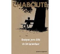 Quelques jours d'été + Un îlot de bonheur - - Christophe Chabouté - Vents d'Ouest - broché - Bande dessinée