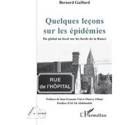 Quelques leçons sur les épidémies Du global au local sur les bords de la Rance - Bernard Gaillard - L'harmattan - broché - Essai