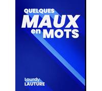 Quelques maux en mots