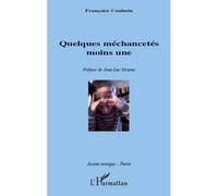 Quelques méchancetés moins une - Françoise Coulmin - L'harmattan - broché - Poésie