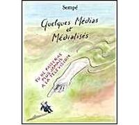 Quelques médias et médiatisés – Éditions Denoël