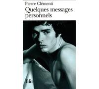 Quelques messages personnels - Pierre Clémenti - Gallimard - Poche - Essai