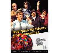 Quelques Messieurs trop tranquilles