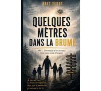 QUELQUES MÈTRES DANS LA BRUME: HPI - Chronique d’un cerveau livré sans mode d’emploi