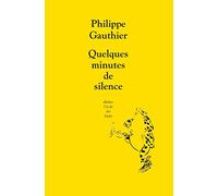 Quelques minutes de silence