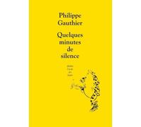 Quelques Minutes De Silence