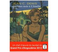 Jean-Claude Denis – Quelques mois à l'Amélie – Cartonné – Bande dessinée