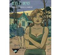 Quelques mois à l'Amélie - Tome 0 - Quelques mois à l'Amélie (dos rond) - Denis - Dupuis - cartonné - Bande dessinée