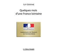 Quelques mois d'une France lointaine