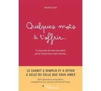 Quelques mots à t'offrir... – Carnet à remplir et à offrir – Groupe Eyrolles