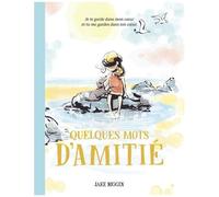 Quelques Mots D'amitié