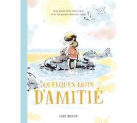 Quelques mots d'amitié