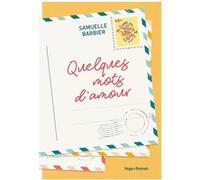 Quelques mots d'amour Samuelle Barbier (Auteur)