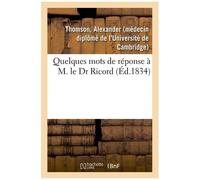 Quelques Mots De Réponse À M. Le Dr Ricord