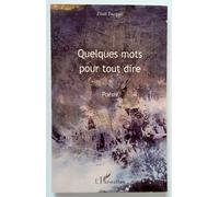 Quelques Mots Pour Tout Dire