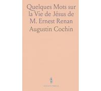 Quelques Mots sur la Vie de Jésus de M. Ernest Renan
