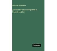 Quelques mots sur l'occupation de Cracovie en 1836
