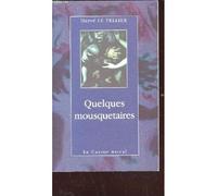 Quelques Mousquetaires - Et Autres Nouvelles