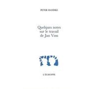 Quelques Notes Sur Le Travail De Jan Voss