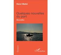 Quelques Nouvelles Du Port - Nouvelles