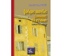 Quelques Nouvelles (Landaises) D'Ici Et D'Ailleurs , Mémoires Dune Amnésique Mouches, Jean - Claude (Auteur)