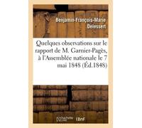 Quelques Observations Sur Le Rapport De M. Garnier-Pagès