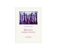 Quelques ombres portées - Lionel Bourg - Escampette - broché - Etude