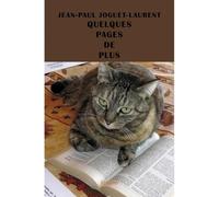Quelques pages de plus - Jean-Paul Joguet-Laurent - Edilivre-Aparis - broché - Essai