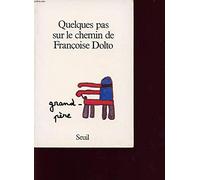 Quelques Pas sur le chemin de Françoise Dolto