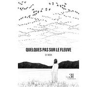 Quelques pas sur le fleuve
