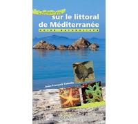 Quelques pas... sur le littoral de Méditerranée
