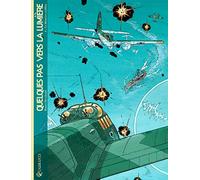 Quelques pas vers la lumière, tome 4 : La mémoire oubliée
