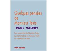 Quelques pensées de m. teste Suivi de Pour un portrait de Monsieur Teste, La promenade avec Monsieur Teste, Fin de Monsieur Teste - Paul Valéry - Voix D'encre - broché - Poésie