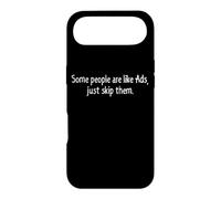 Quelques Personnes sont comme des publicités Just Skip Them Coque pour iPhone Air