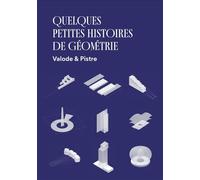 Quelques petites histoires de géométrie