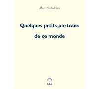 Quelques petits portraits de ce monde - Marc Cholodenko - P.o.l. - broché - Livre