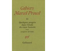 Jacques Rivière – Quelques progrès dans l'étude du cœur humain – Éd. Thierry Laget – Gallimard