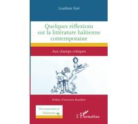 Quelques Réflexions Sur La Littérature Haïtienne Contemporaine