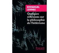 Quelques réflexions sur la philosophie de l'hitlérisme Emmanuel Levinas (Auteur), Miguel Abensour (Préface)