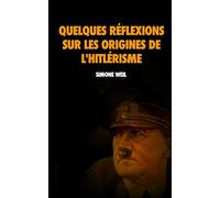 Quelques réflexions sur les origines de l’hitlérisme