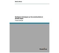 Quelques Remarques Sur Les Constructions À Double Objet