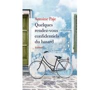 Quelques rendez-vous confidentiels du hasard