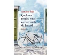 Quelques rendez-vous confidentiels du hasard - Antoine Paje - Pocket - Poche - Roman