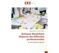 Quelques Résolutions Majeures Des Difficultés Professionnelles