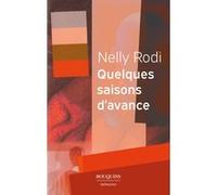 Quelques saisons d'avance Nelly Rodi (Auteur)