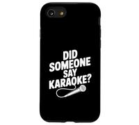 Quelqu'un a Dit karaoké ? Fête Amusante Coque pour iPhone SE (2020) / 7/8