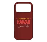 Quelqu'un à Hawaï m'aime, Amérique, États-Unis Coque pour iPhone 17 Pro Max