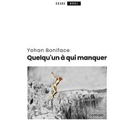 Quelqu'un à qui manquer