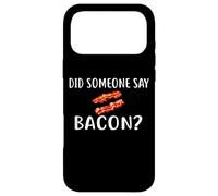 Quelqu'un a-t-il Dit Bacon T-Shirt J'aime Bacon T-Shirt Bacon Coque pour iPhone 17 Pro Max