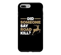 Quelqu'un a-t-il Dit Que la Route Tue ? Chasse taxidermiste taxidermie Coque pour iPhone 7 Plus/8 Plus